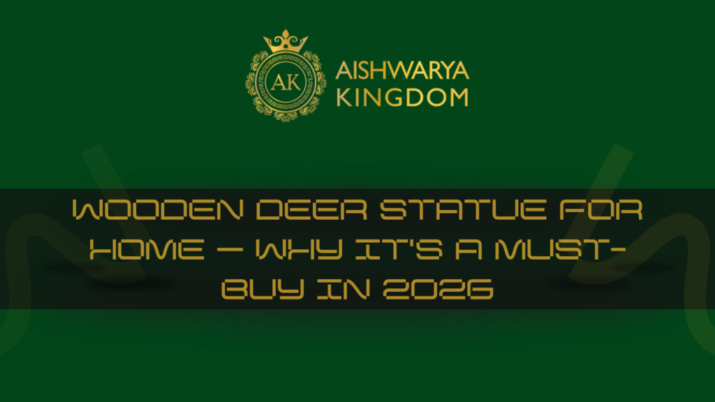 Wooden Deer Statue for Home — Why It's a Must-Buy in 2026